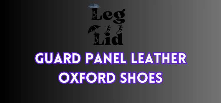Guard Panel Leather Oxford Shoe