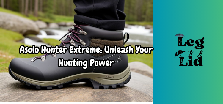 Asolo Hunter Extreme