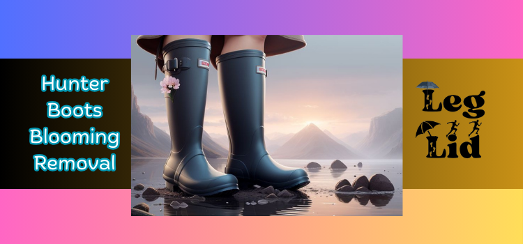 Hunter Boots Blooming Removal